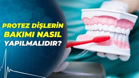 Protez bakımı nasıl yapılmalıdır?